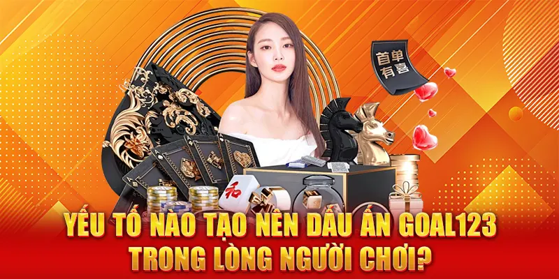 Yếu tố nào tạo nên dấu ấn trong lòng tham gia